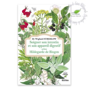 LES MALADIES DE L'APPAREIL DIGESTIF Selon Hildegarde de Bingen 224 pages, format L11.5xH18 cm Dr Wighard Strehlow