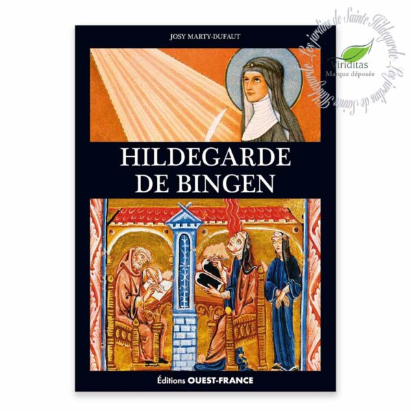 Hildegarde de Bingen - Biographie illustrée Josy Marty Dufaut